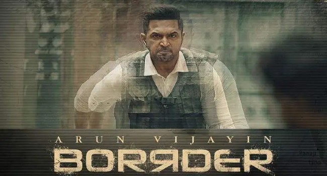 Arun Vijay’s Borrder to release on Oct 5